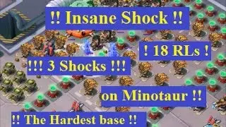 (18 RLs)  Insane Shock on Minotaur , Dead end , Boom Beach ( Merged Mayhem )