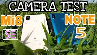 Camera Test Mi8 SE vs Redmi Note 5 ( Note 5 Pro )