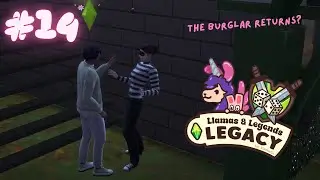 A Burglar Shows Up AGAIN // Llamas and Legends Episode 14