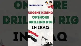 SPEMOCEAN Hiring For Iraq I Onshore Jobs I Drilling Jobs I Rig Jobs I Iraq Jobs