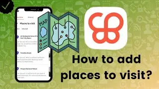 How to add places to visit on Wanderlog?