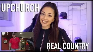 UPCHURCH - REAL COUNTRY! REACTION!🔥