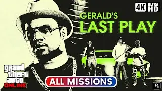 GTA Online: Gerald's Last Play | Все миссии Соло (4K)