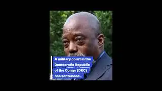 Joseph Kabila ex-president of Dr. Congo has been sentenced to death for war crimes #news #congo