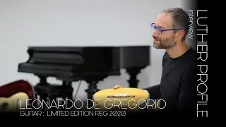 REG LUTHIER PROFILE 2021 + guitar test // L. De Gregorio