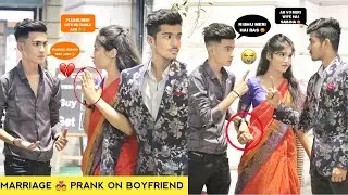 Marriage Prank On Boyfriend | Gone Extremely Angry😤 | Justin Romio