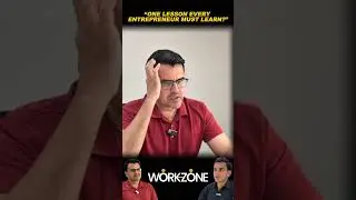 One Lesson Every Entrepreneur Must Learn | WorkZone Podcast #startuppakistan #coworkingspace #office