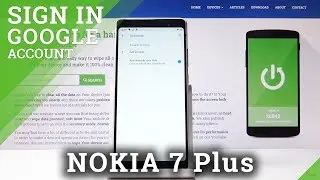 How to Add and Remove Google Account in NOKIA 7 Plus - Account Creation