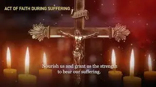 #Prayer - Act of Faith During Suffering