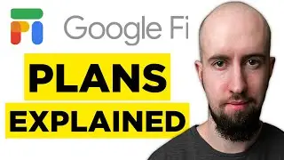 Google FI Plans Explained: All You Need To Know! (2026)