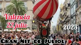 Gran Nit de Juliol. Feria Julio de Valencia 2023🇪🇸 Una tarde-noche muy divertida😍🎷🎸⭐