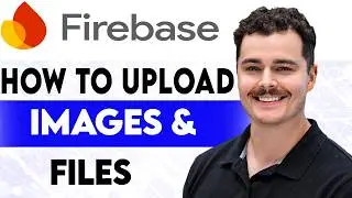 How To Upload Images And Files To Firebase [2026 Guide]