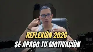 REFLEXIÓN MASCULINA 2026/ Ya se apago tu motivación?