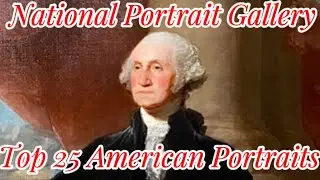 National Portrait Gallery, Washington D.C. - Top 25 American Portraits