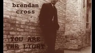 brendan cross You are the Light [full album]