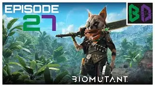 BloodDevil0 Play's Biomutant | Episode 27