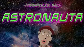 MagrolisMC - Astronauta (Lyric Video)