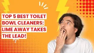 Lime away toilet bowl cleaner: Top 5 Best Toilet Bowl Cleaners: Lime Away Takes the Lead!
