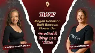 How Megan Robinson Built Blossom Flower Bar One Bold Step at a Time