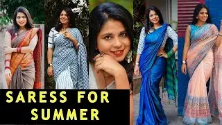 5 MUST HAVE SUMMER SAREES | THE SARI SERIES | GLAMORUSTIC | SAREE VIDEOS | FASHION TIPS