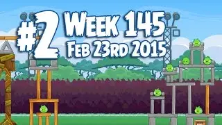 Angry Birds Friends Tournament Level 2 Week 145 Walkthrough | February 23rd 2015