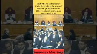 same-sex Marriage: Sibal: Either you take it as a hold, or don't take it at all. #shorts #lawnews