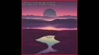 Nomadi elettrici - Never