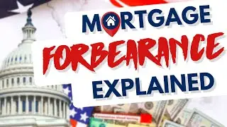 Congress Mortgage Relief Program | Mortgage Forbearance EXPLAINED