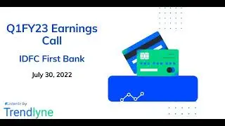 IDFC First Bank Earnings Call for Q1FY23