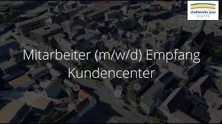 Mitarbeiter Empfang (m/w/d) Kundencenter Stadtwerke Jena Gruppe