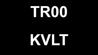 HOW TO TR00 KVLT.