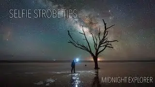 Советы и оборудование для селфи-вспышки &laquo;Млечный путь&raquo;