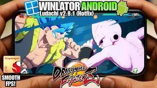 Dragon Ball FighterZ on Android | Winlator Ludashi v2.8.1 (Hotfix) | Tested on SD 8 Gen 1 + settings