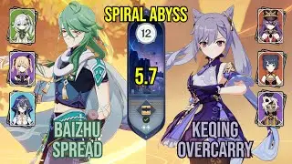 C1 Baizhu Spread + C5 Keqing Overload | Spiral Abyss 5.7 | Genshin Impact