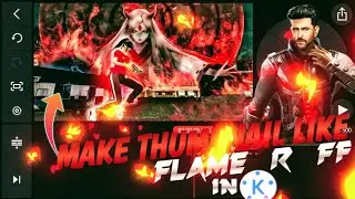 Make Thumbnail Like Flame R FF In Kinemater || How To Make Thumbnail Like Flame R FF 