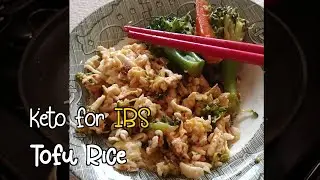 Tofu Rice | Keto alternative for IBS