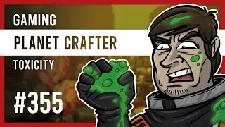 ☠ Planet Crafter (Toxicity) #355: Ein verseuchter und giftiger Planet | Hardcore ☠