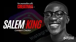 How To Be A Content Creator According To Salem King