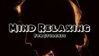 Mind Relaxing Music 4k Video  For Students,Latest 2023 , Depression Music , Mind Strength Music, #2