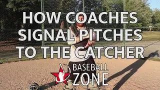 ★ HOW COACHES USE SIGNS TO SIGNAL PITCHES TO THE CATCHER➜ Baseball Zone