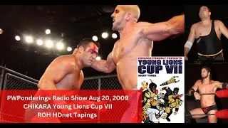 PWP Throwback: Aug 20, 2009 CHIKARA Young Lions Cup VII, ROH Tapings, DGUSA, and More