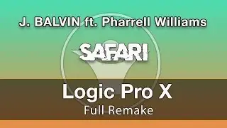 Safari - J BALVIN ft  Pharrell Williams - Ableton Remake Template