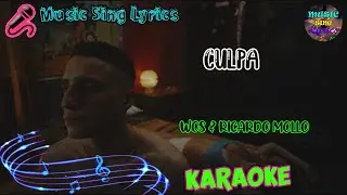CULPA - WOS & RICARDO MOLLO (Karaoke Oficial) - LETRA - INSTRUMENTAL  🎵