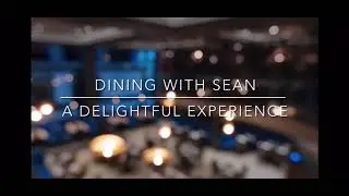 Dining with Sean Greene.. Introduction