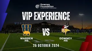 2024 VIP Experience: Warren HS vs Downey HS