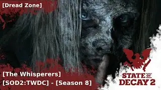 State of Decay 2: The Whisperers Claim a Landmark Outpost! [Ep-43]