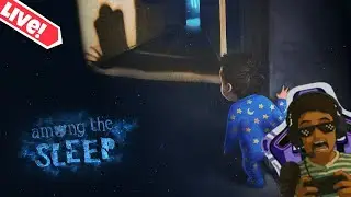 Among The Sleep &ndash; Baby Horror LIVE 😨