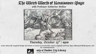 The Weird World of Renaissance Magic with Professor Katherine Walker