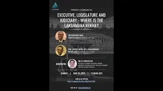 Justice (retd) Chelameswar on Executive, Legislature and Judiciary - Where is the Lakshmana Rekha?