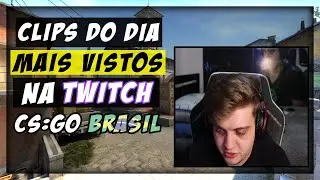 CLIPS MAIS VISTOS DO DIA COM FER E BOLTZ! CS:GO Brasil Twitch Clips